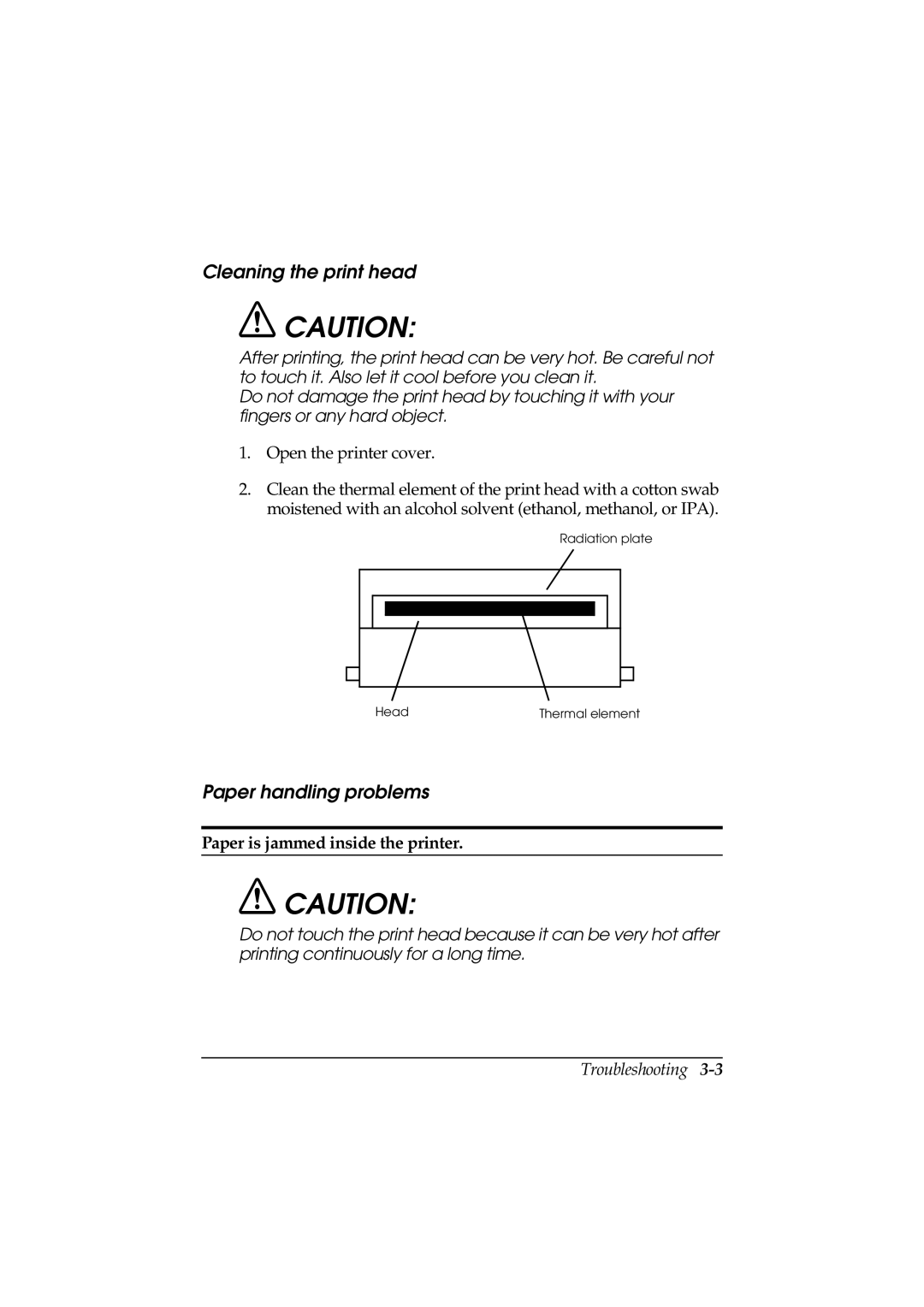 Epson TM-T88II Series user manual Cleaning the print head, Paper handling problems, Paper is jammed inside the printer 