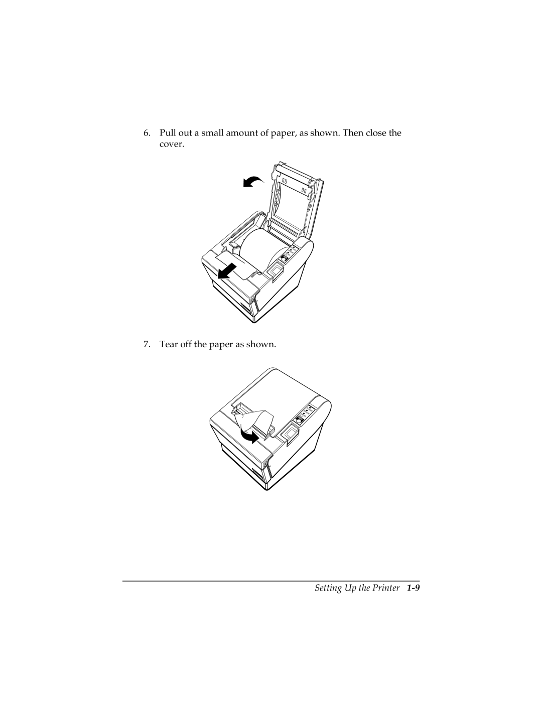 Epson TM-T88II user manual Tear off the paper as shown 