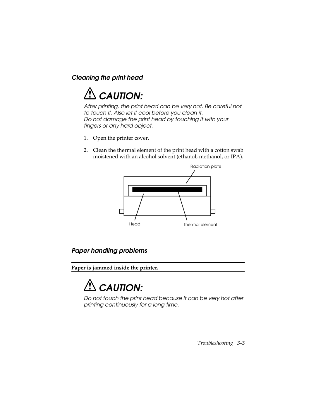 Epson TM-T88II user manual Cleaning the print head, Paper handling problems, Paper is jammed inside the printer 