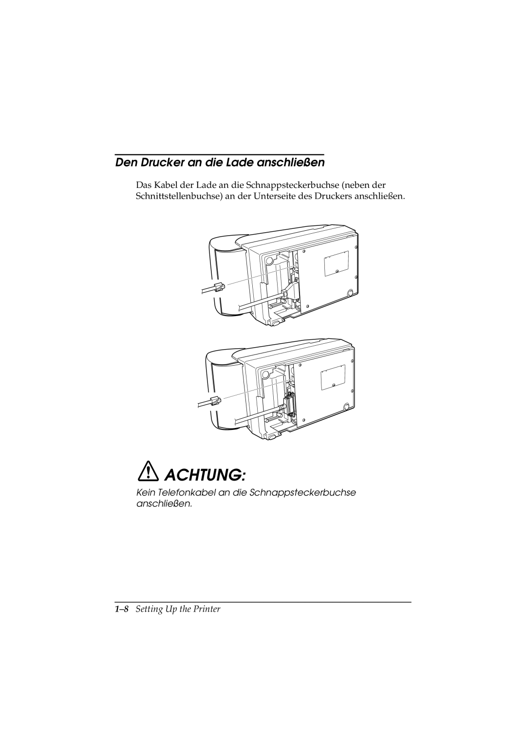 Epson TM-U200 manual Den Drucker an die Lade anschließen, 8Setting Up the Printer 