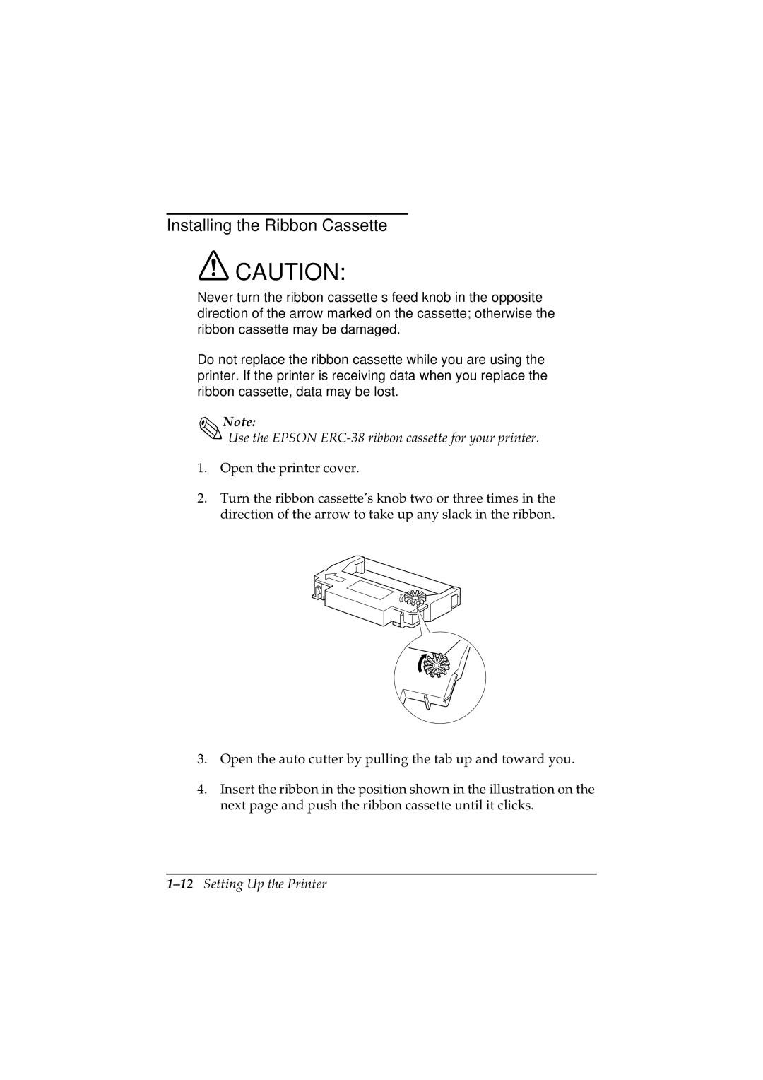 Epson TM-U200 manual Installing the Ribbon Cassette, Use the Epson ERC-38 ribbon cassette for your printer 