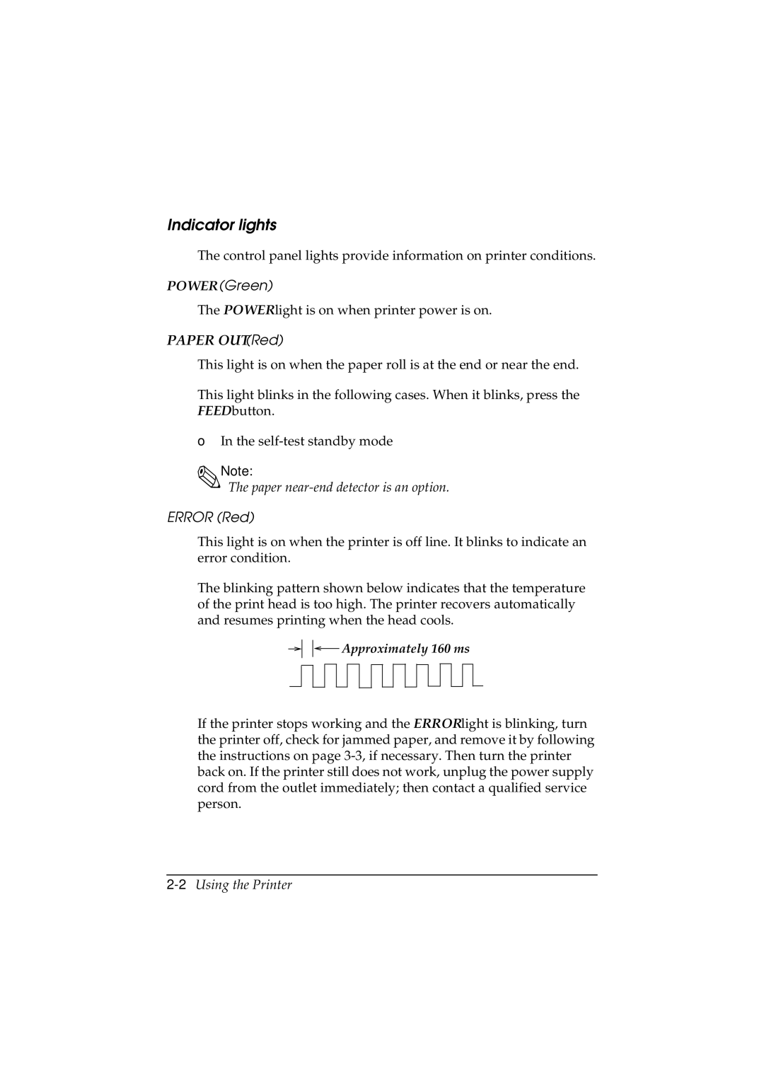 Epson TM-U200 manual Indicator lights, Paper near-end detector is an option, 2Using the Printer 