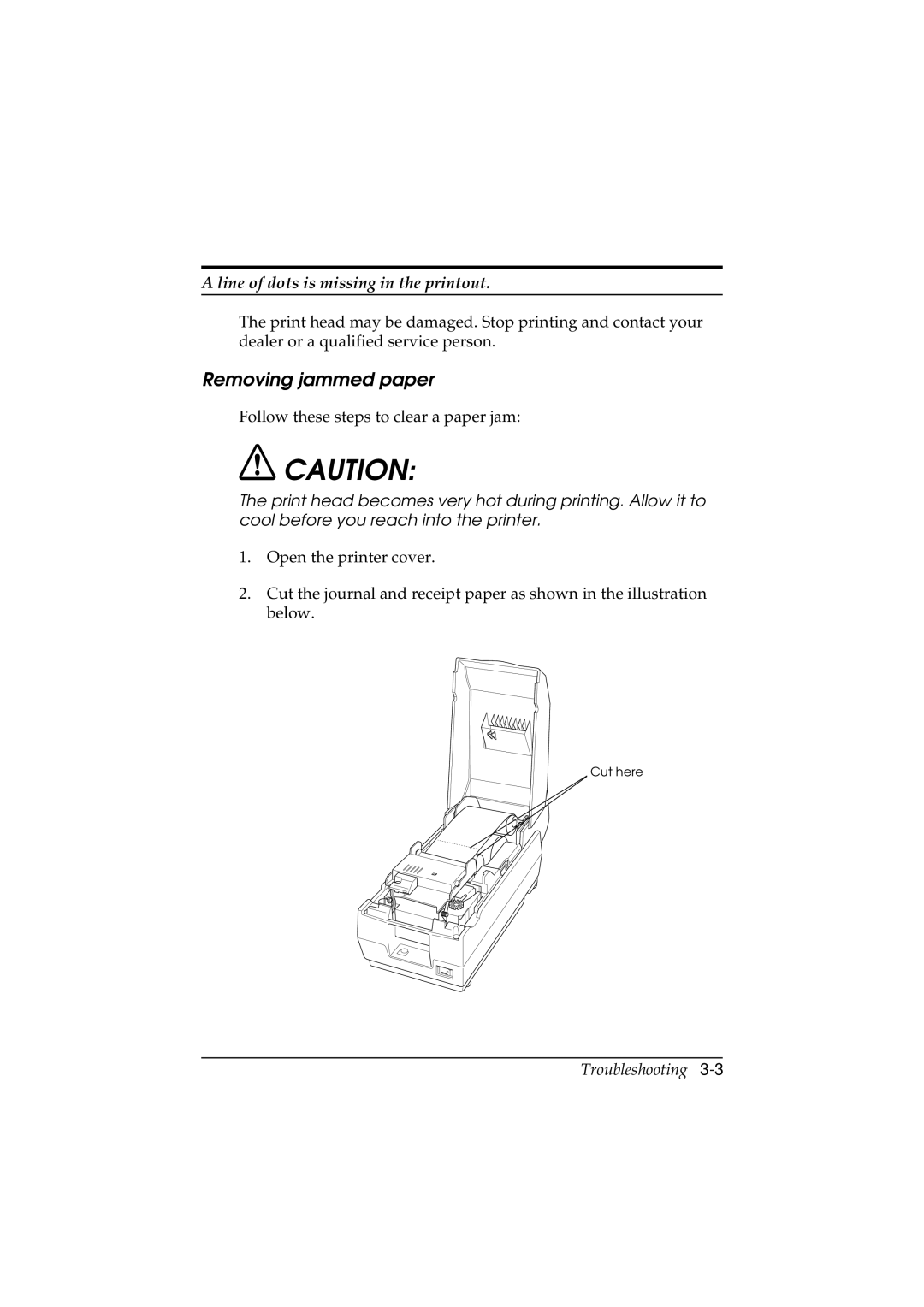 Epson TM-U200 manual Removing jammed paper, Line of dots is missing in the printout 