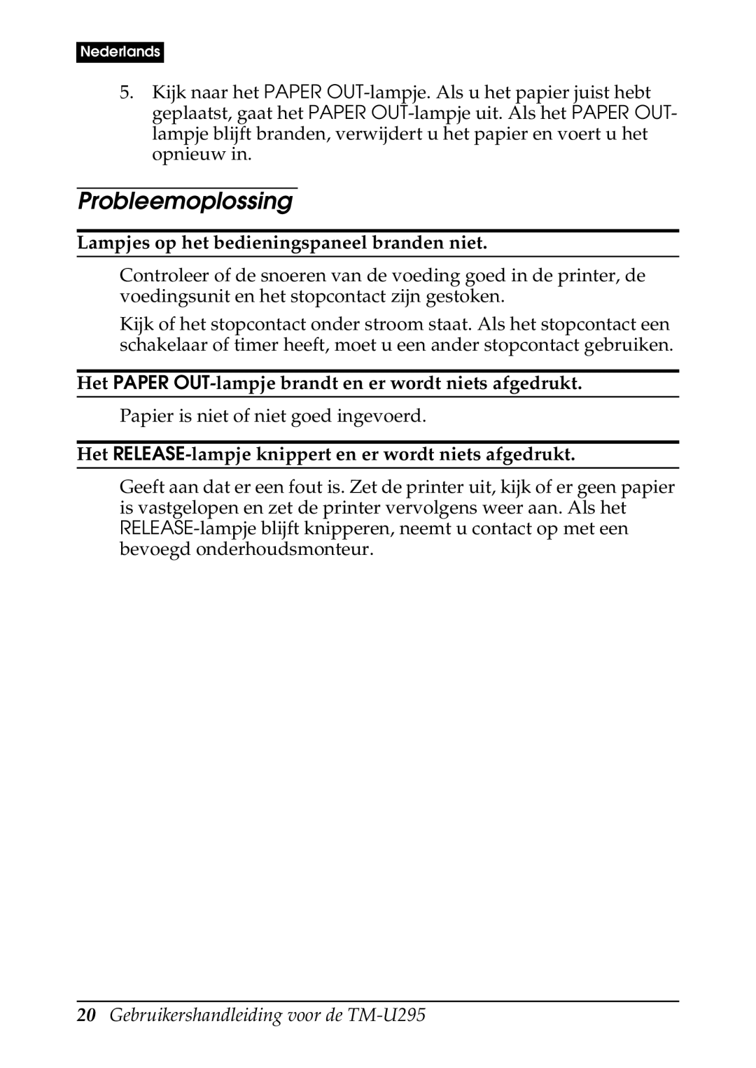 Epson TM-U295 user manual Probleemoplossing, Lampjes op het bedieningspaneel branden niet 