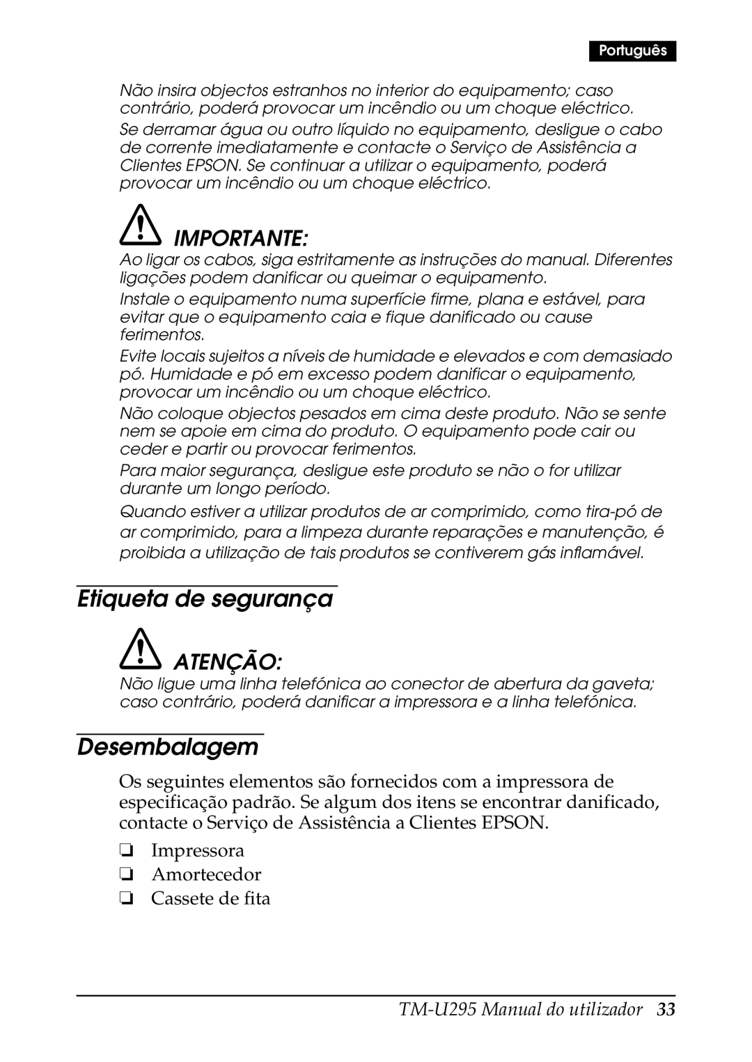 Epson TM-U295 user manual Etiqueta de segurança, Desembalagem, Importante 