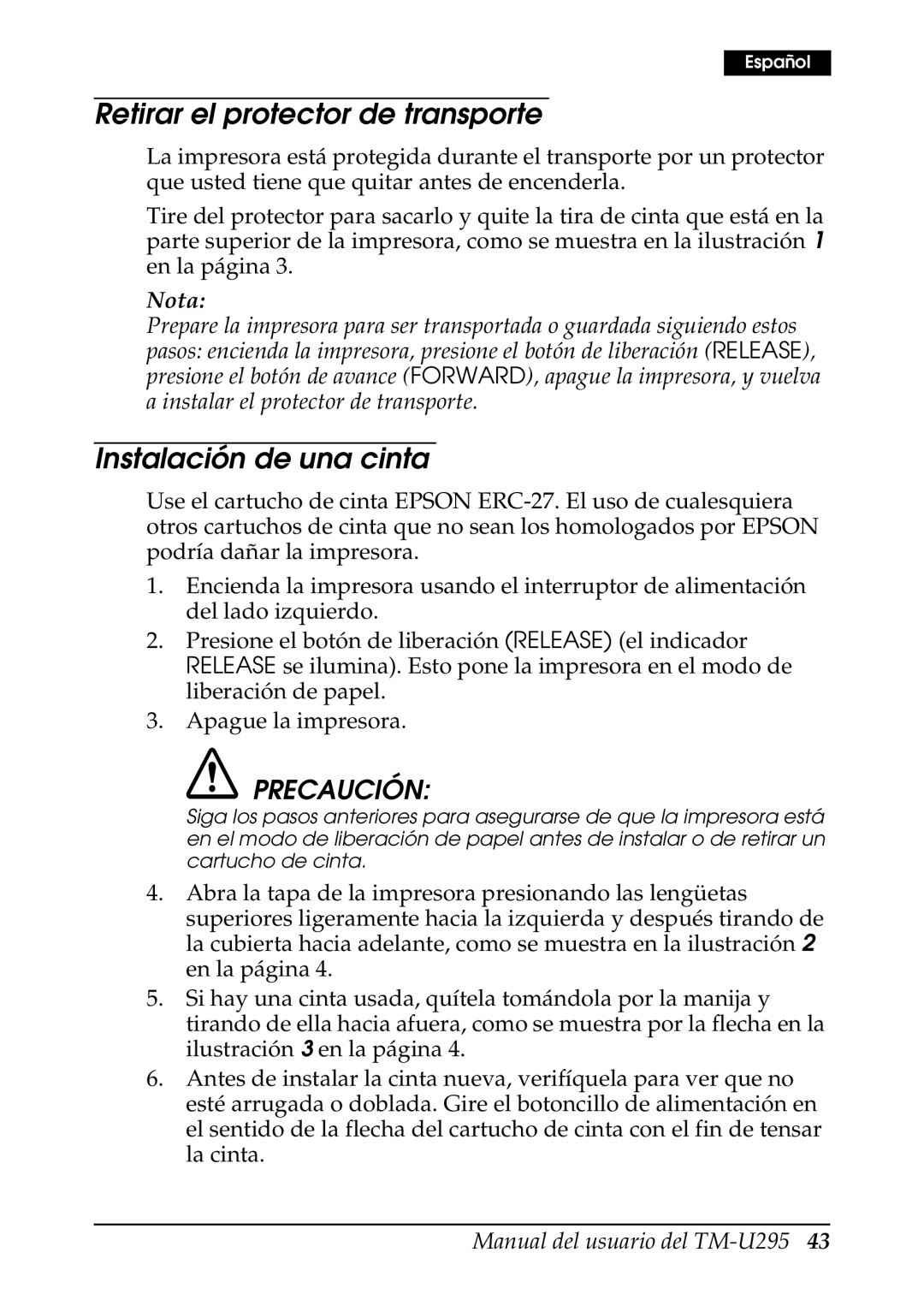 Epson TM-U295 user manual Retirar el protector de transporte, Instalación de una cinta 