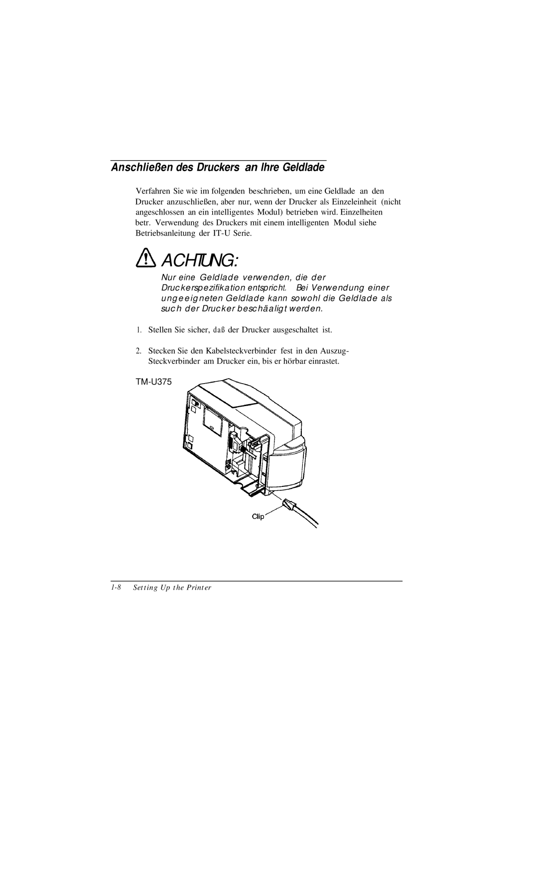 Epson TM-U375 user manual Achtung, Anschließen des Druckers an lhre Geldlade 