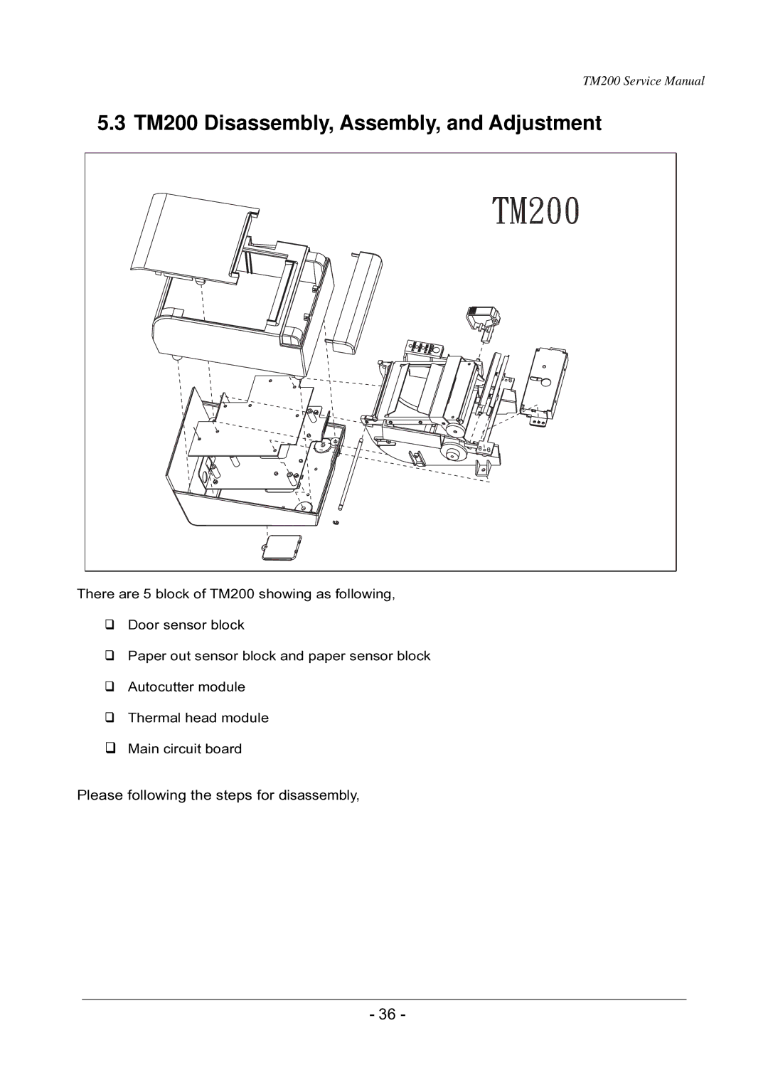 Epson service manual TM200 Disassembly, Assembly, and Adjustment, Please following the steps for disassembly 