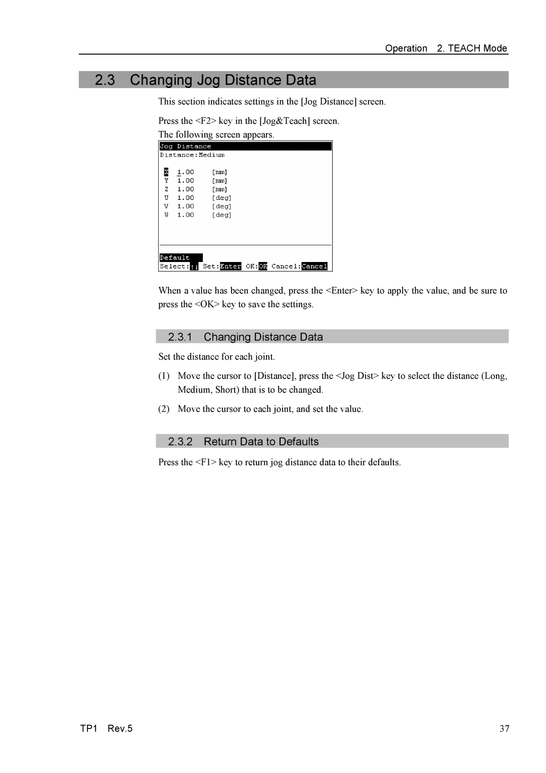 Epson TP1 manual Changing Jog Distance Data, Changing Distance Data, Return Data to Defaults 