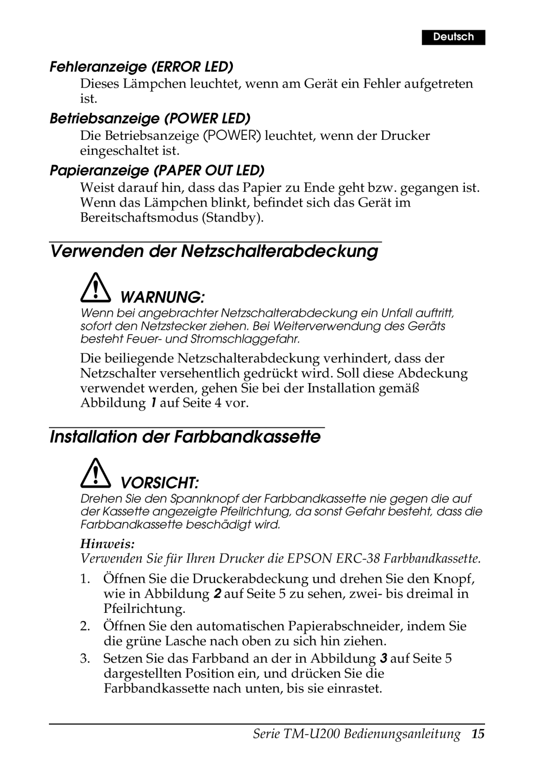 Epson U200 user manual Verwenden der Netzschalterabdeckung, Installation der Farbbandkassette, Fehleranzeige Error LED 