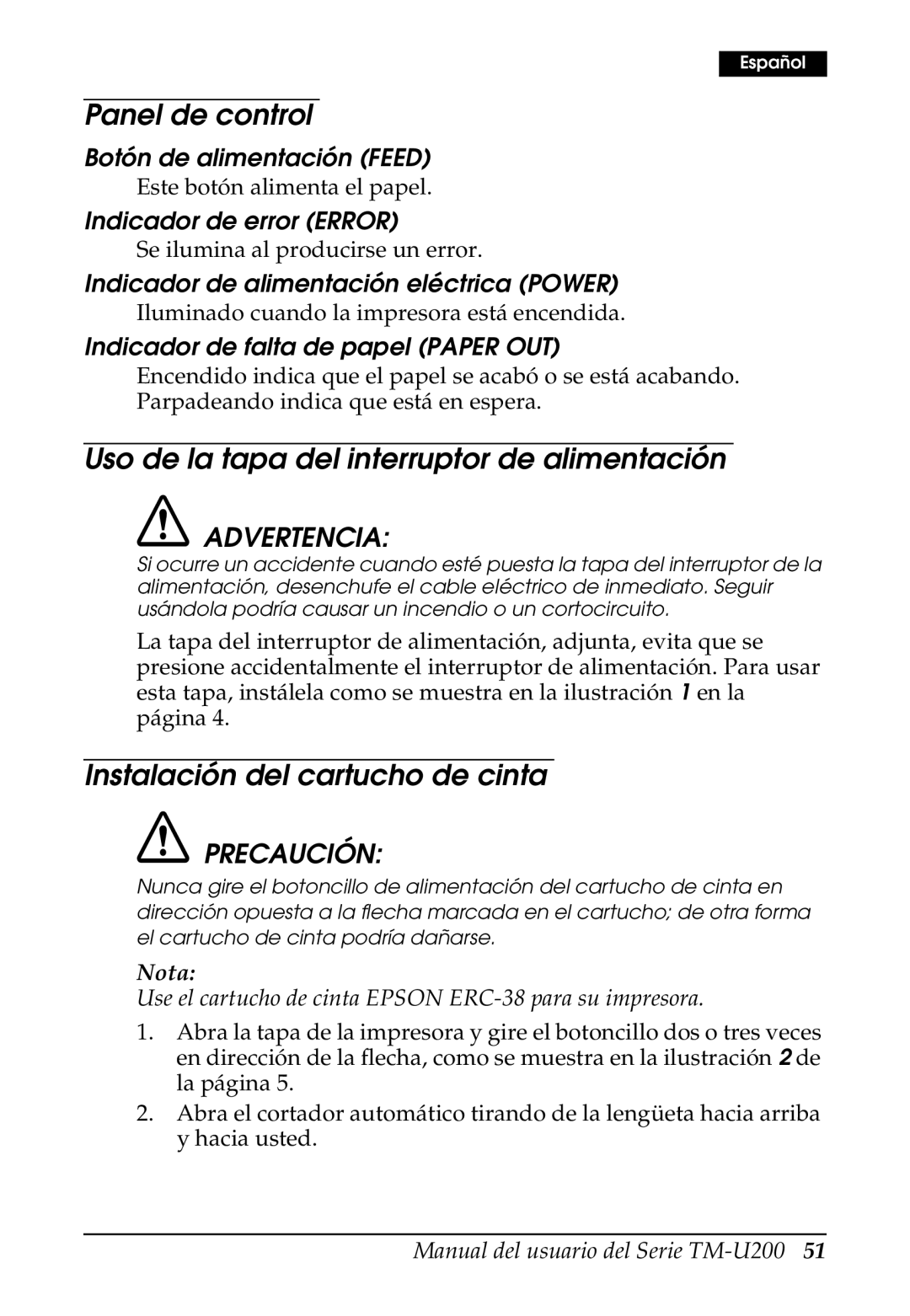 Epson U200 user manual Panel de control, Uso de la tapa del interruptor de alimentación, Instalación del cartucho de cinta 