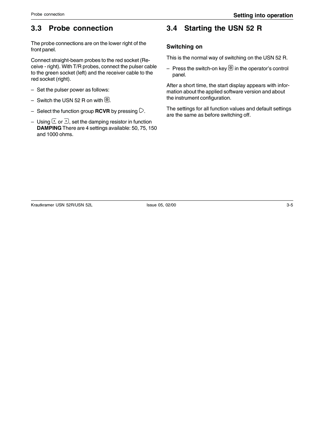 Epson USN 52L, USN 52R manual Probe connection Starting the USN 52 R, Switching on 