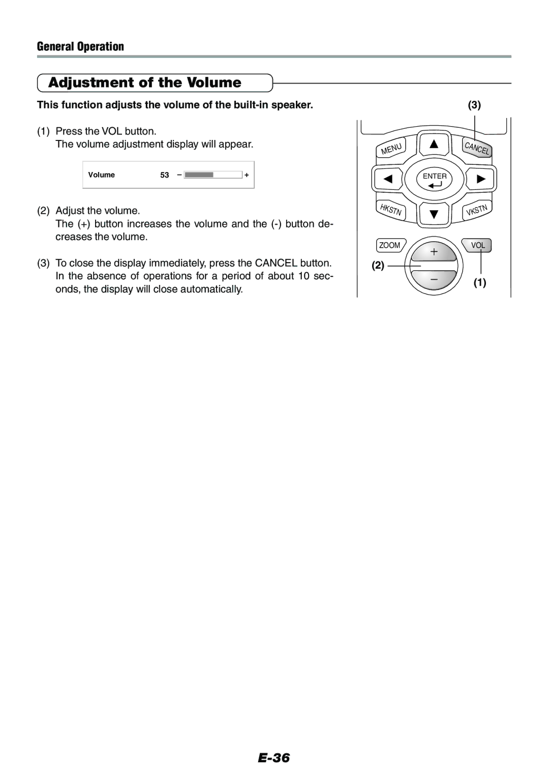 Epson V-1100 user manual Adjustment of the Volume, Press the VOL button Volume adjustment display will appear 