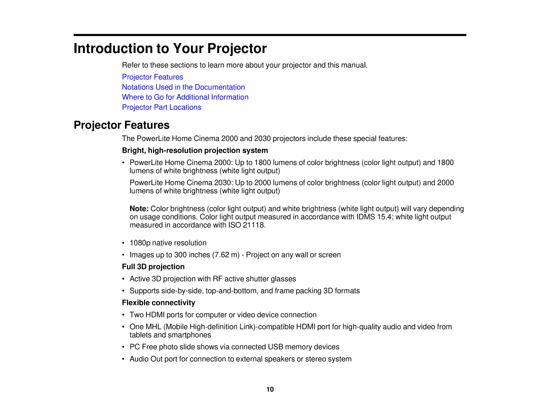 Epson V11H561020 Projector Features, Bright, high-resolution projection system, Full 3D projection, Flexible connectivity 