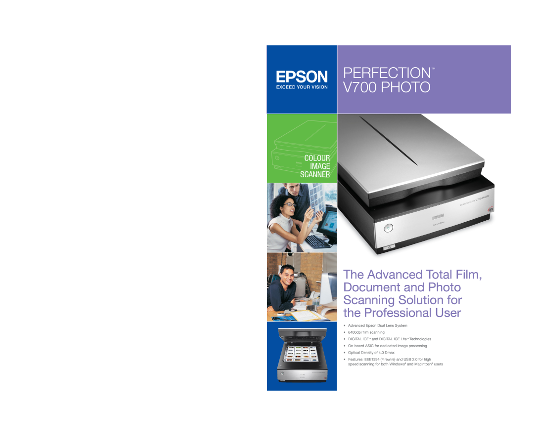 Epson specifications PERFECTION V700 PHOTO, Colour Image Scanner, Advanced Epson Dual Lens System 6400dpi film scanning 