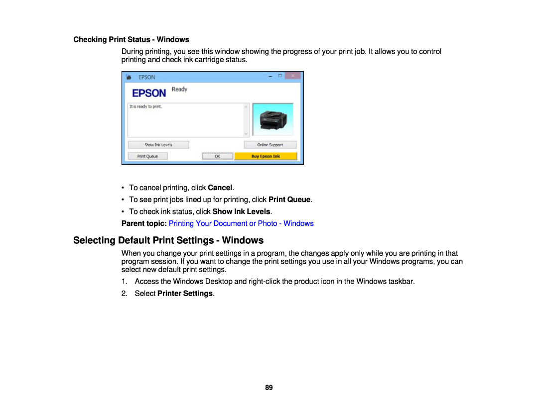Epson WF-2650 manual Selecting Default Print Settings - Windows, Checking Print Status - Windows, Select Printer Settings 