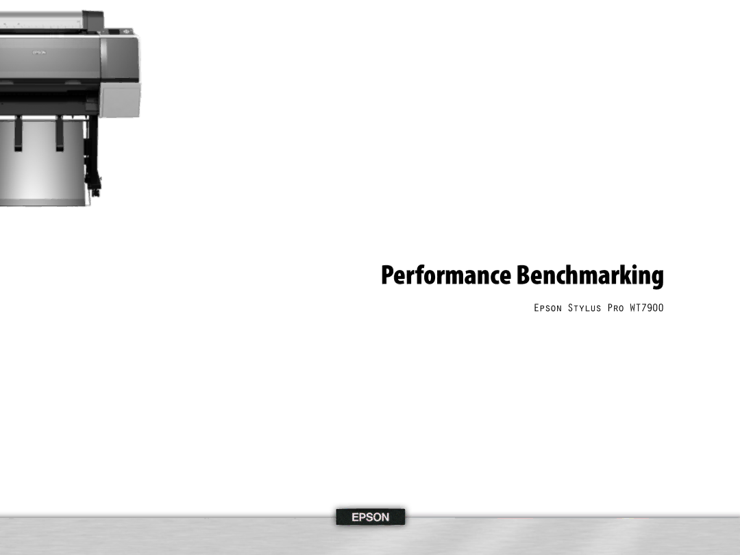 Epson WT7900 manual Performance Benchmarking 