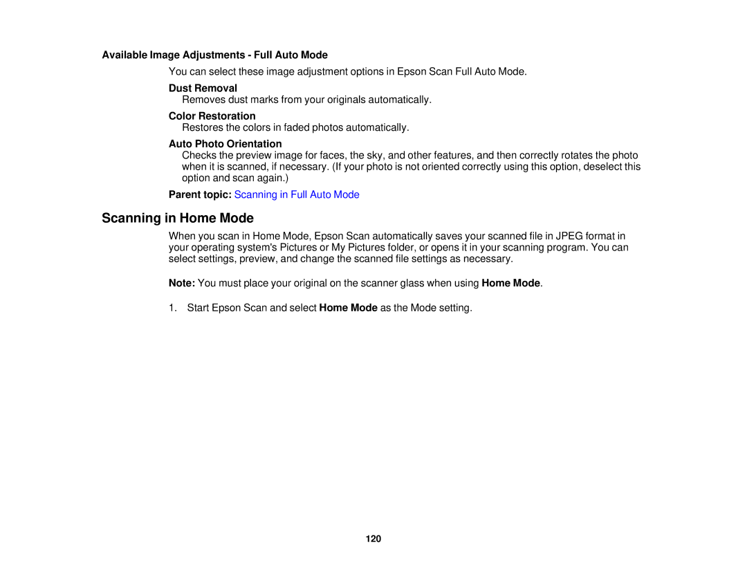 Epson XP-620 manual Scanning in Home Mode, Available Image Adjustments Full Auto Mode, Dust Removal, Color Restoration 