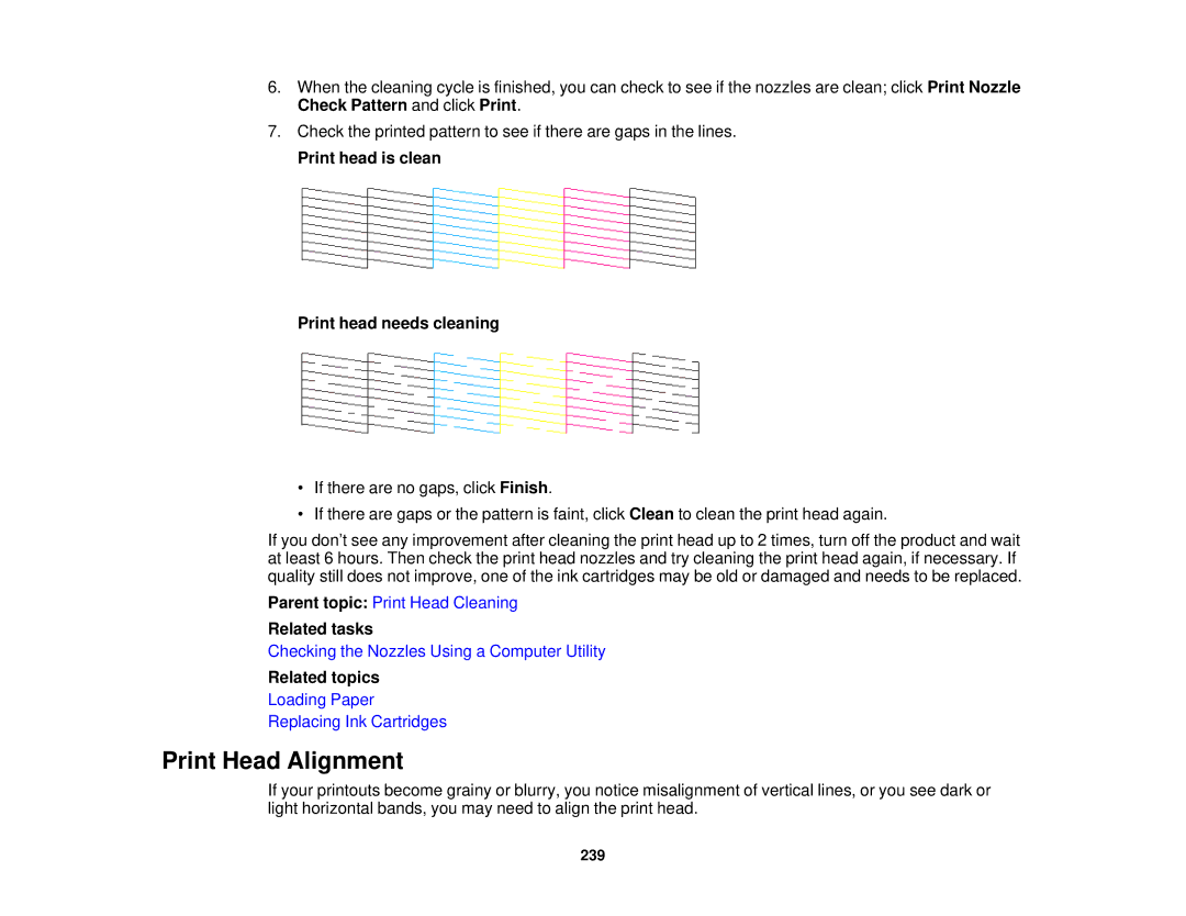 Epson XP-620 manual Print Head Alignment, Print head is clean Print head needs cleaning 