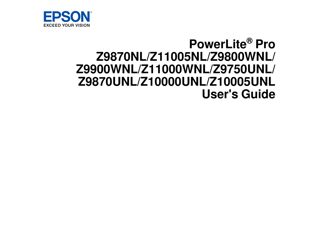 Epson Z11005NL, Z9870UNL, Z9900WNL, Z9870NL, Z9800WNL, Z9750UNL, Z10000UNL, Z10005UNL, Z11000WNL manual 