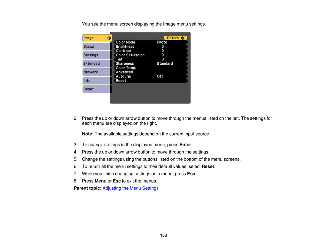 Epson Z9750UNL, Z9870UNL, Z11005NL, Z9900WNL, Z9870NL, Z9800WNL, Z10000UNL, Z10005UNL Parent topic Adjusting the Menu Settings 