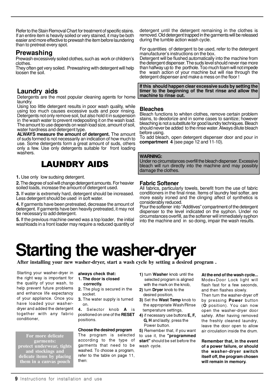 Equator 3612 owner manual Starting the washer-dryer, Prewashing, Laundry aids, Bleaches, Fabric Softener 