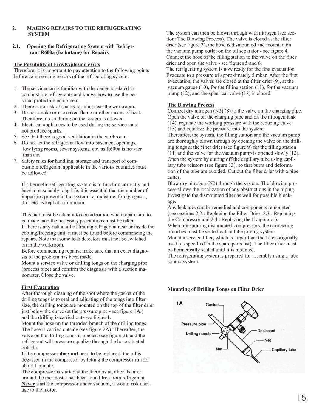 Equator 375 service manual First Evacuation, Blowing Process, Mounting of Drilling Tongs on Filter Drier 