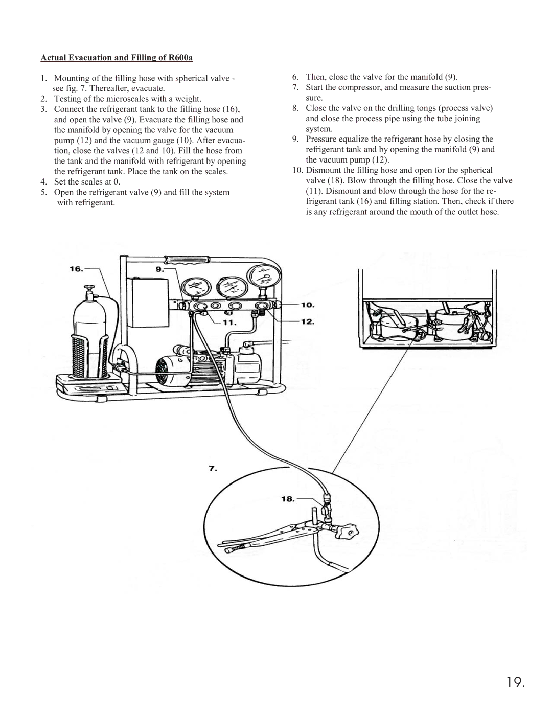 Equator 375 service manual Actual Evacuation and Filling of R600a 