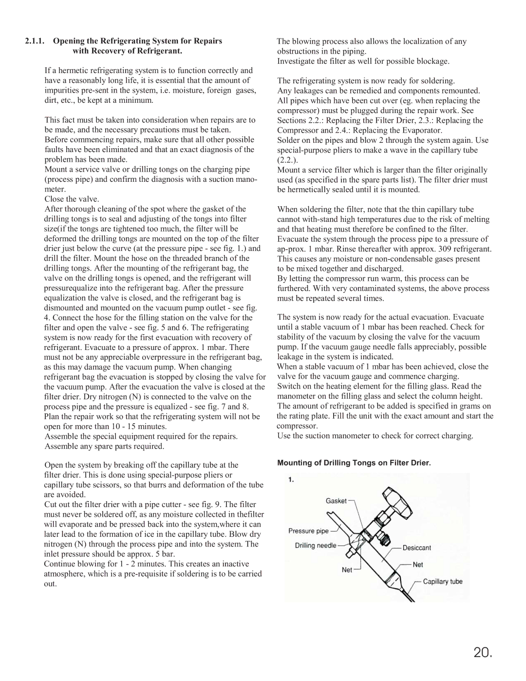 Equator 375 service manual Mounting of Drilling Tongs on Filter Drier 