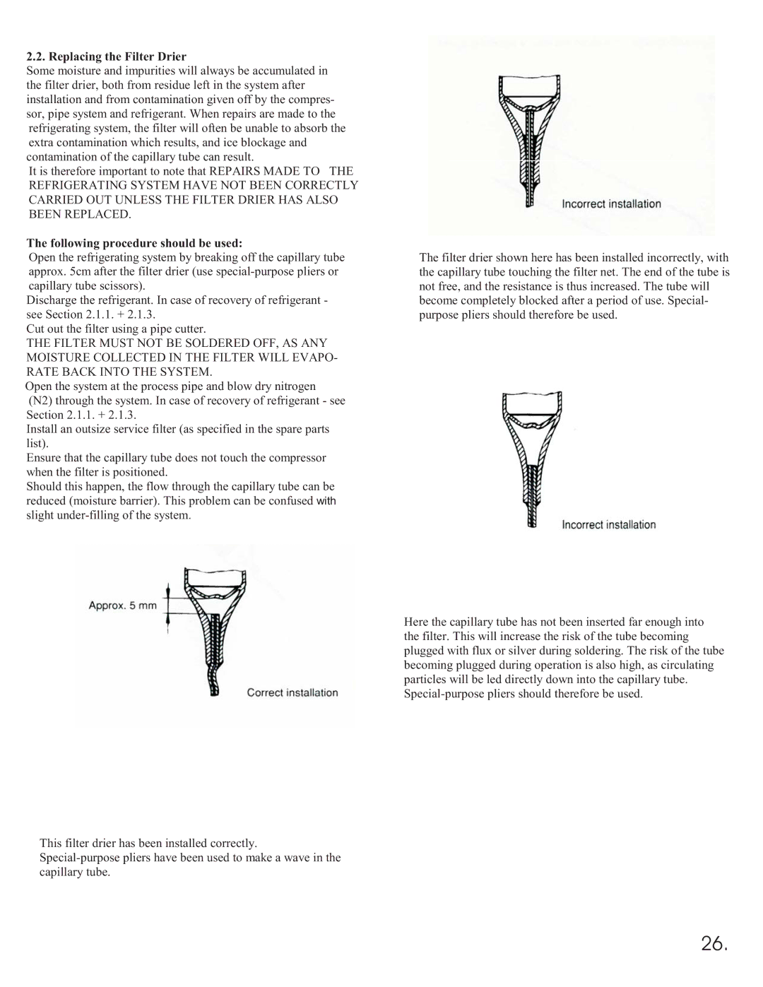 Equator 375 service manual Replacing the Filter Drier, Following procedure should be used 