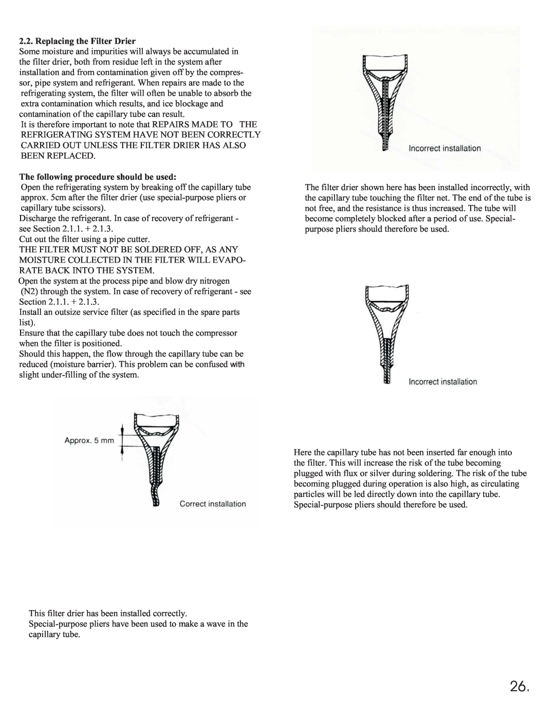 Equator 375 service manual Replacing the Filter Drier, The following procedure should be used 