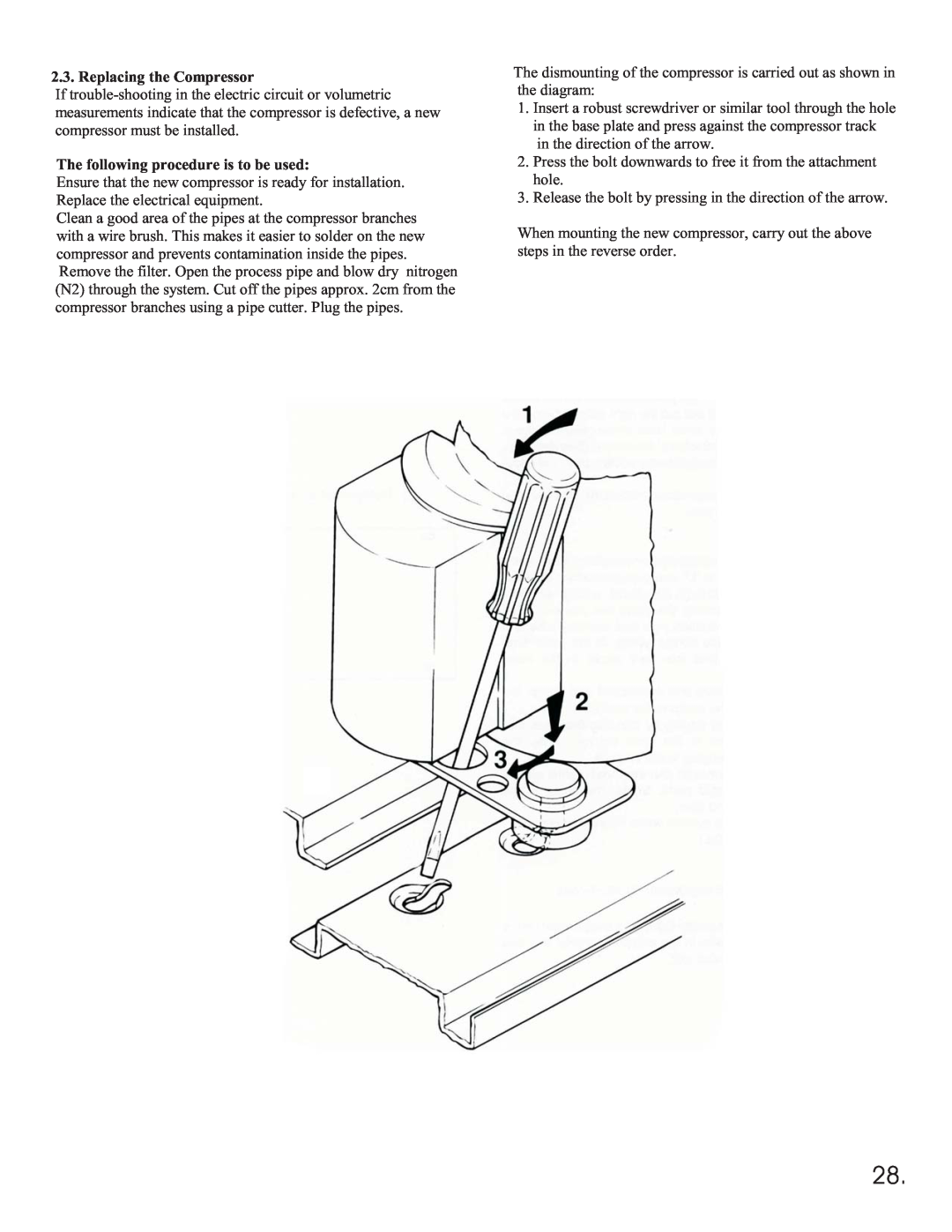 Equator 375 service manual Replacing the Compressor, The following procedure is to be used 
