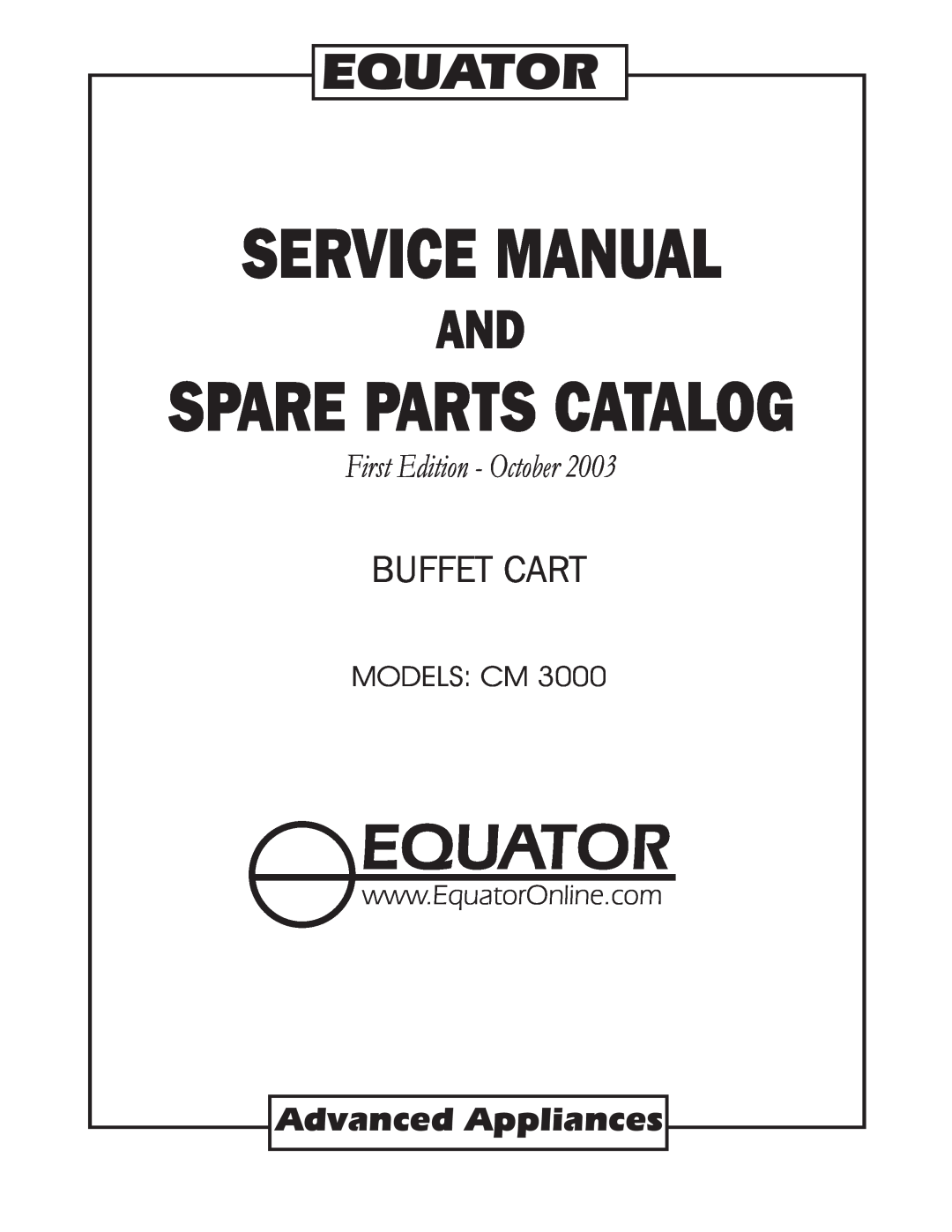 Equator CM 3000 service manual Spare Parts Catalog, Equator, Buffet Cart, First Edition - October, Advanced Appliances 