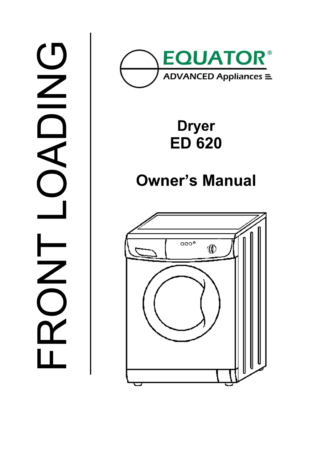 Equator ED 620 owner manual Dryer 