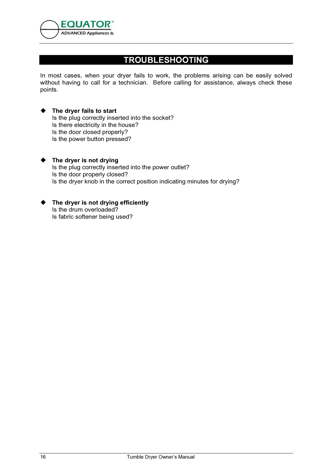 Equator ED 620 owner manual Troubleshooting, Dryer fails to start, Dryer is not drying efficiently 