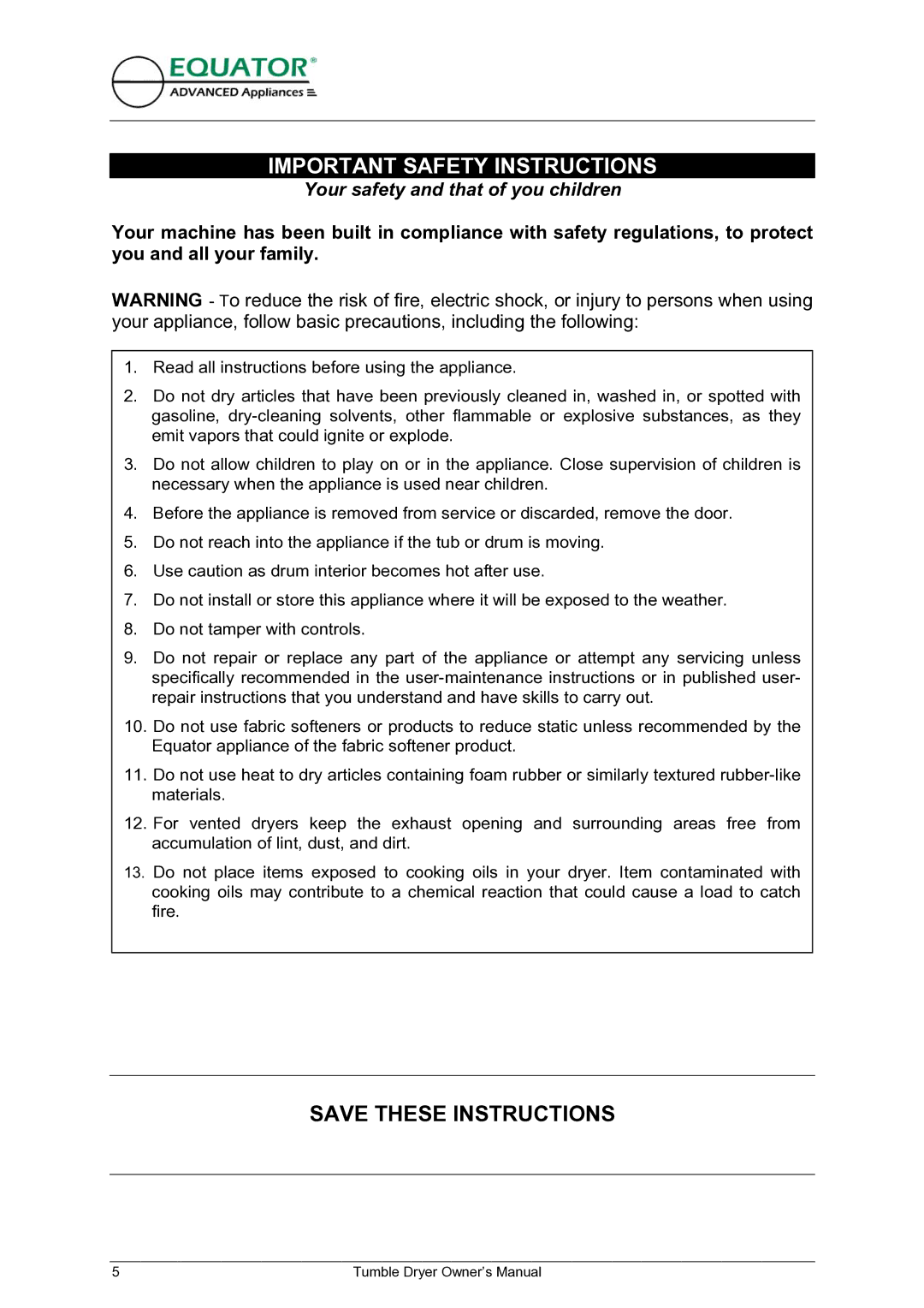 Equator ED 620 owner manual Important Safety Instructions, Your safety and that of you children 