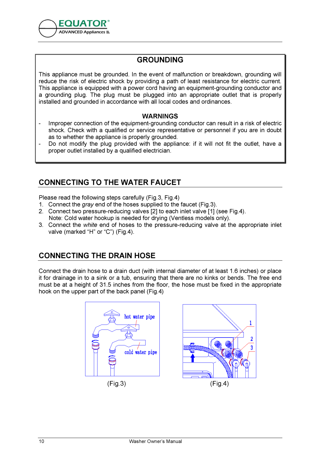 Equator EW 620 owner manual Grounding, Connecting to the Water Faucet, Connecting the Drain Hose 