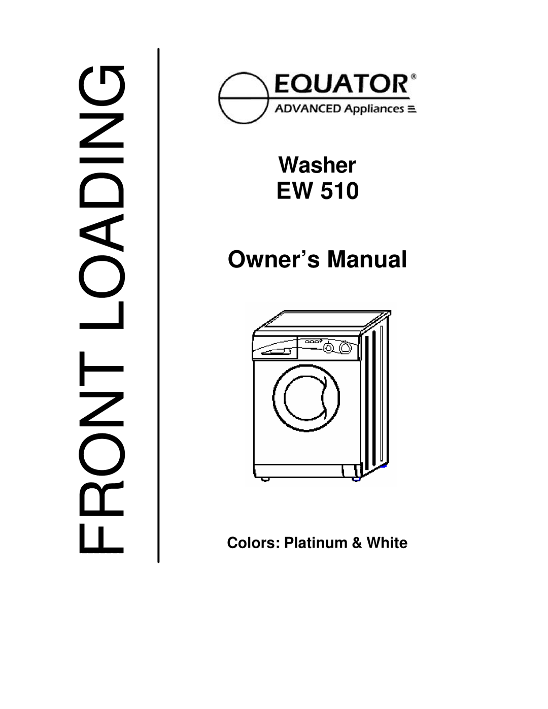 Equator EW510 owner manual Front Loading 