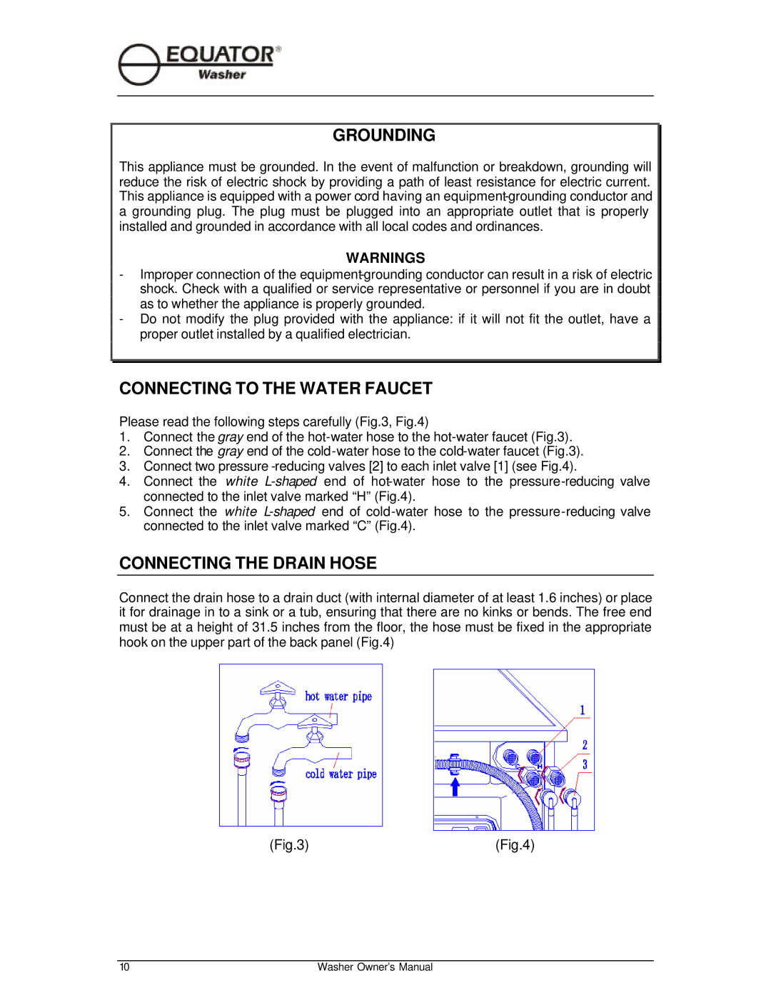 Equator EW510 owner manual Grounding, Connecting to the Water Faucet, Connecting the Drain Hose 