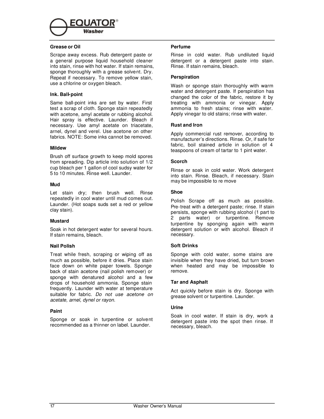 Equator EW510 Grease or Oil, Ink. Ball-point, Mildew, Mud, Mustard, Nail Polish, Paint, Perfume, Perspiration, Scorch 