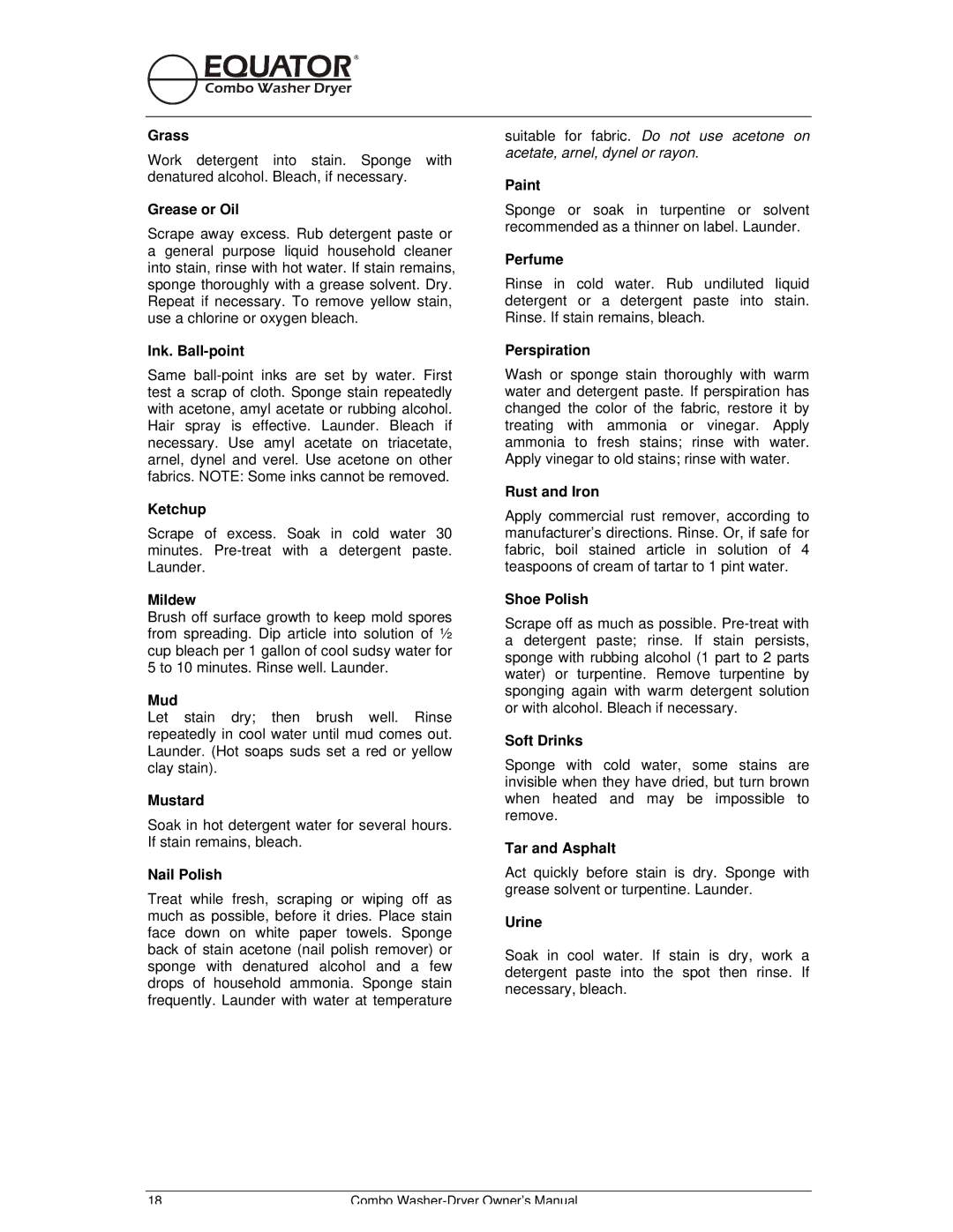 Equator EZ 1720 V Grass, Grease or Oil, Ink. Ball-point, Ketchup, Mildew, Mud, Mustard, Nail Polish, Paint, Perfume, Urine 