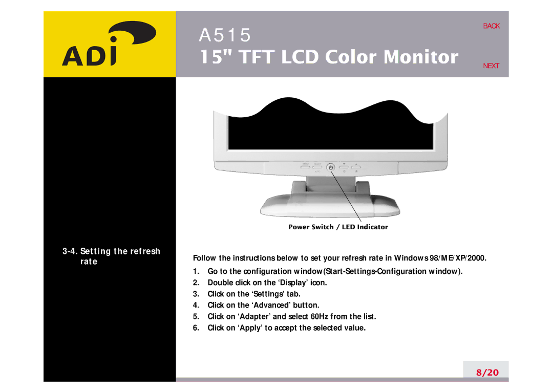 Ergotron A515 manual Setting the refresh rate 