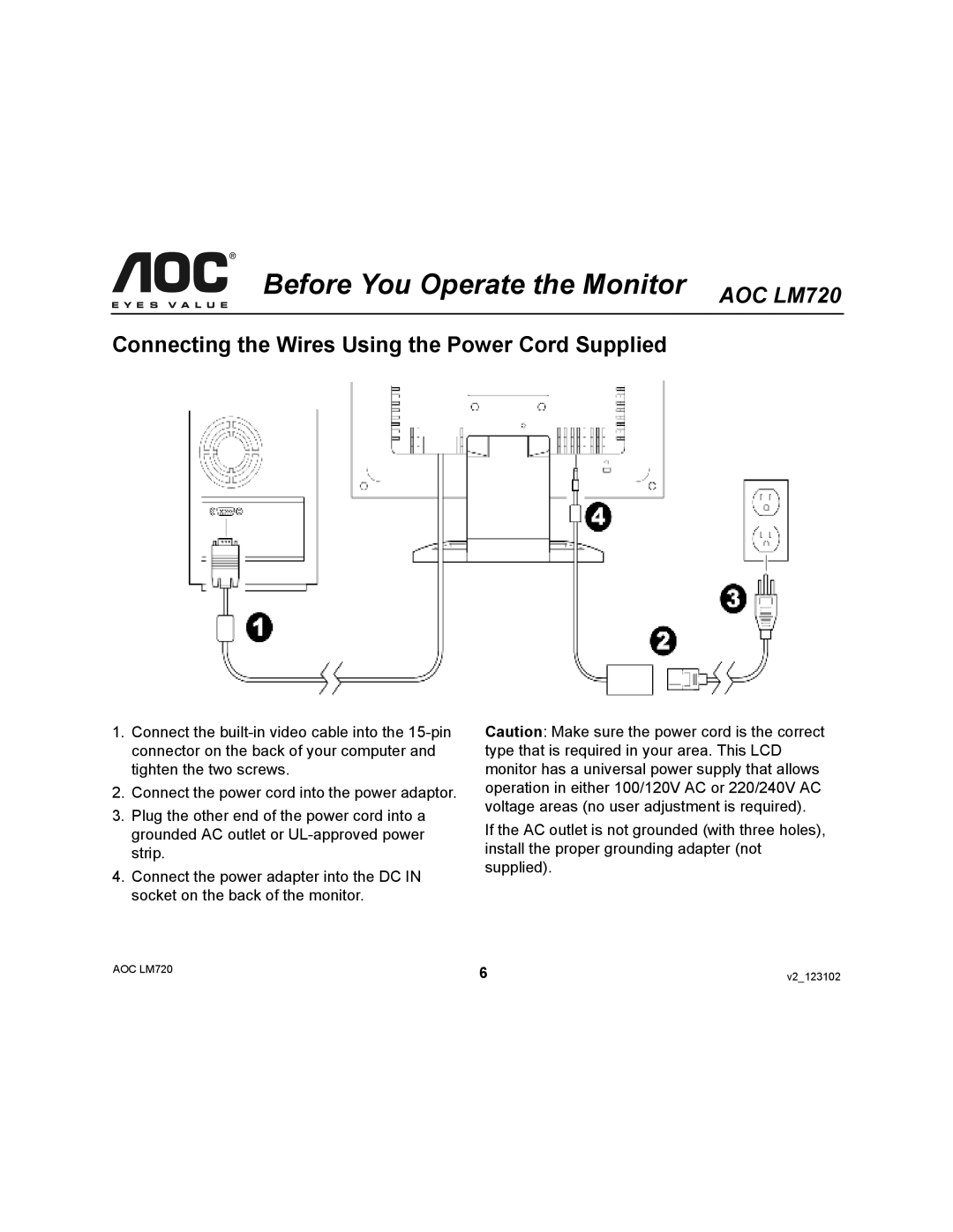 Ergotron AOC LM720 user manual Connecting the Wires Using the Power Cord Supplied 