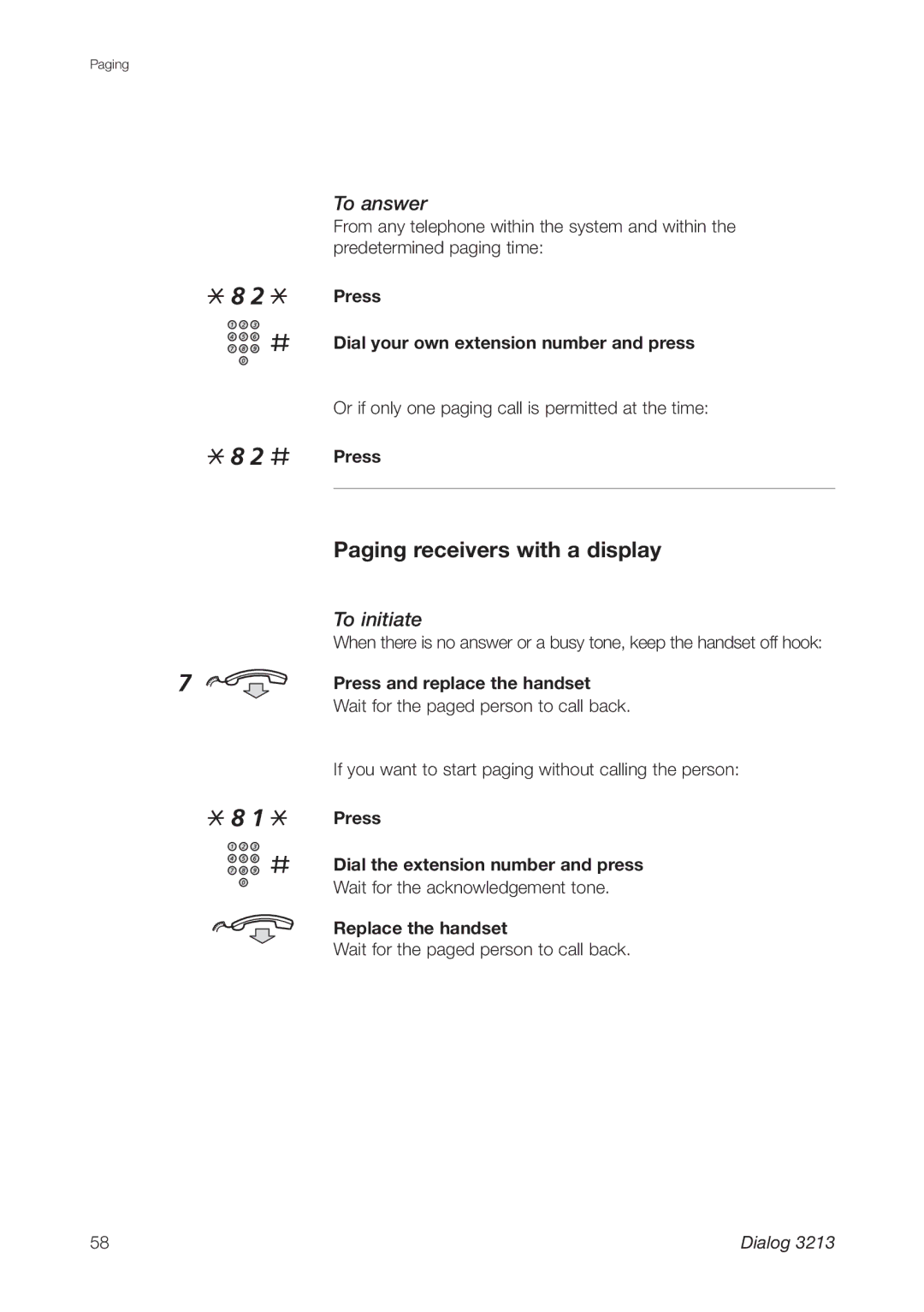 Ericsson 3213 manual Paging receivers with a display, To answer, Press Dial your own extension number and press 