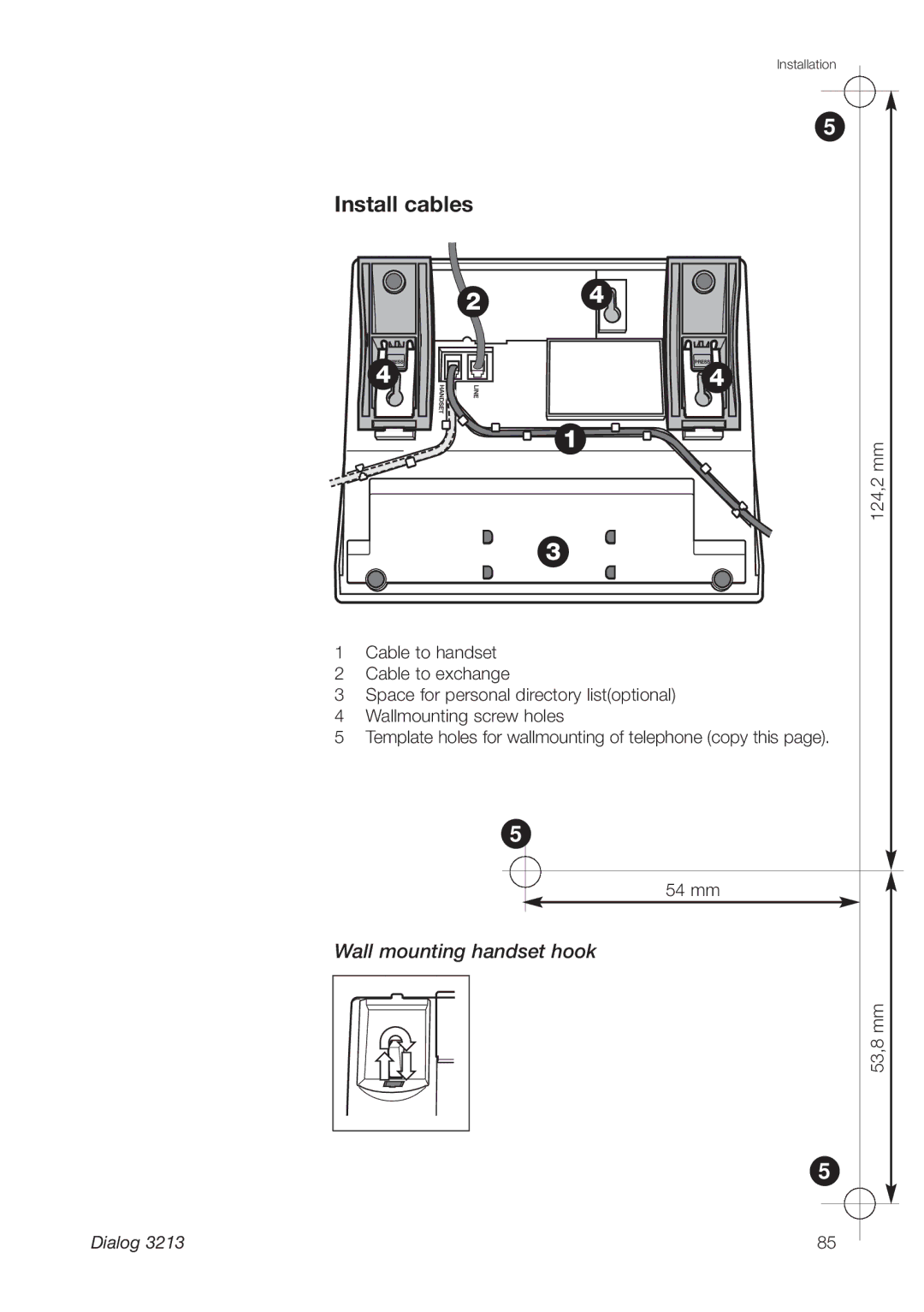 Ericsson 3213 manual Install cables, Wall mounting handset hook 