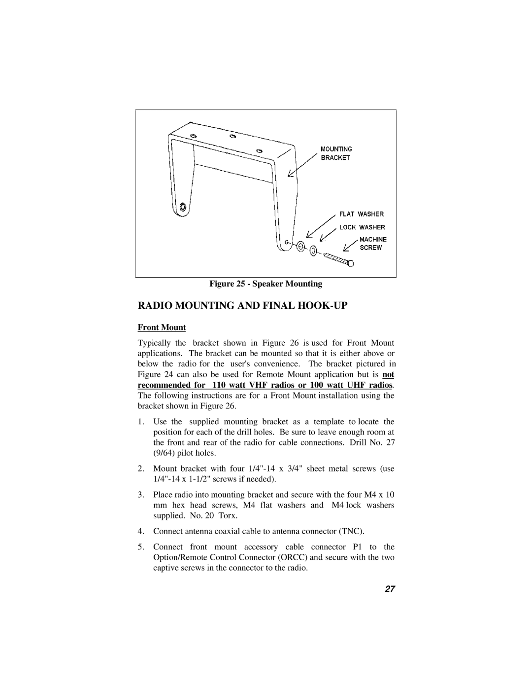 Ericsson 38901E Radio Mounting and Final HOOK-UP, Recommended for 110 watt VHF radios or 100 watt UHF radios 