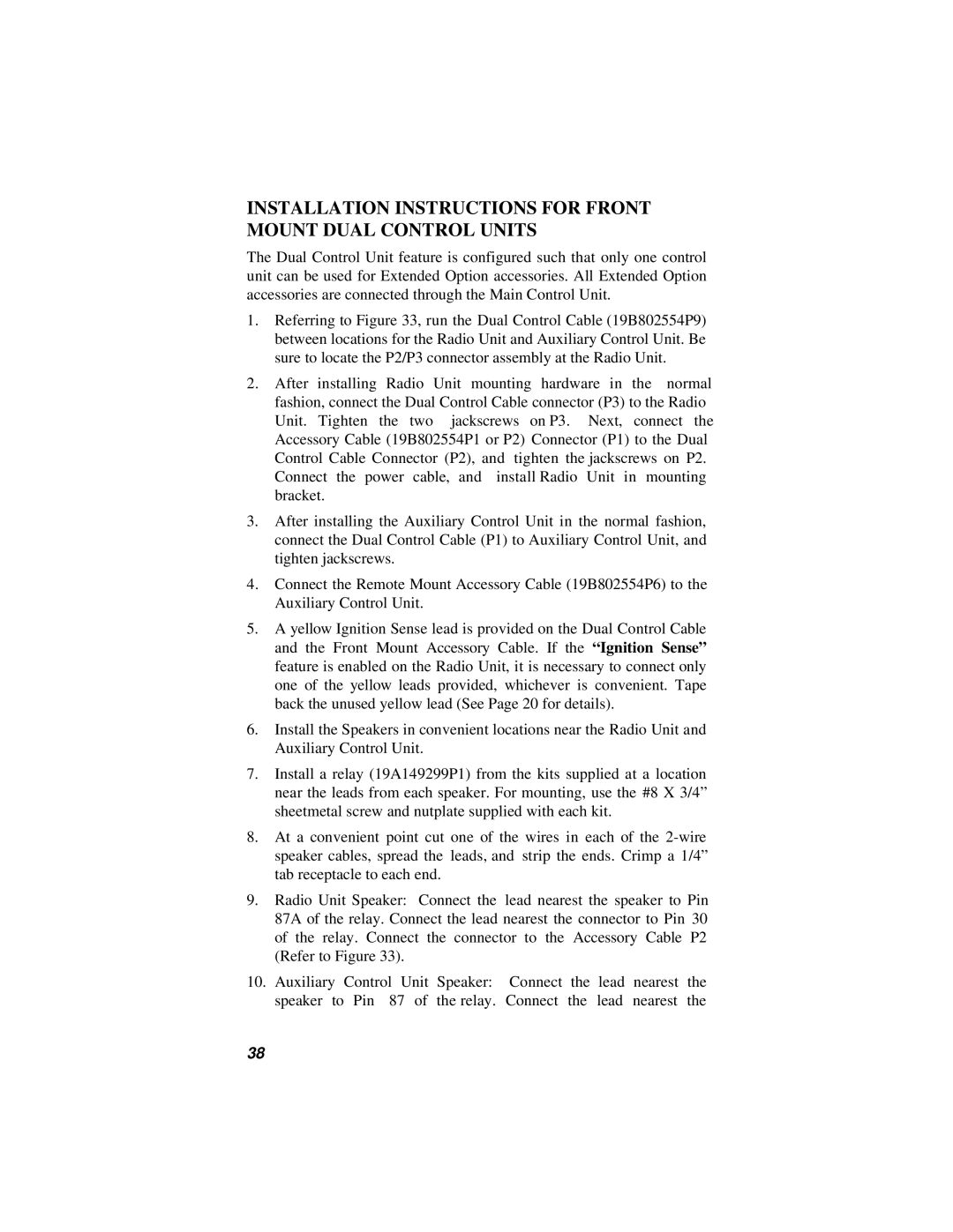 Ericsson 38901E installation manual Installation Instructions for Front Mount Dual Control Units 