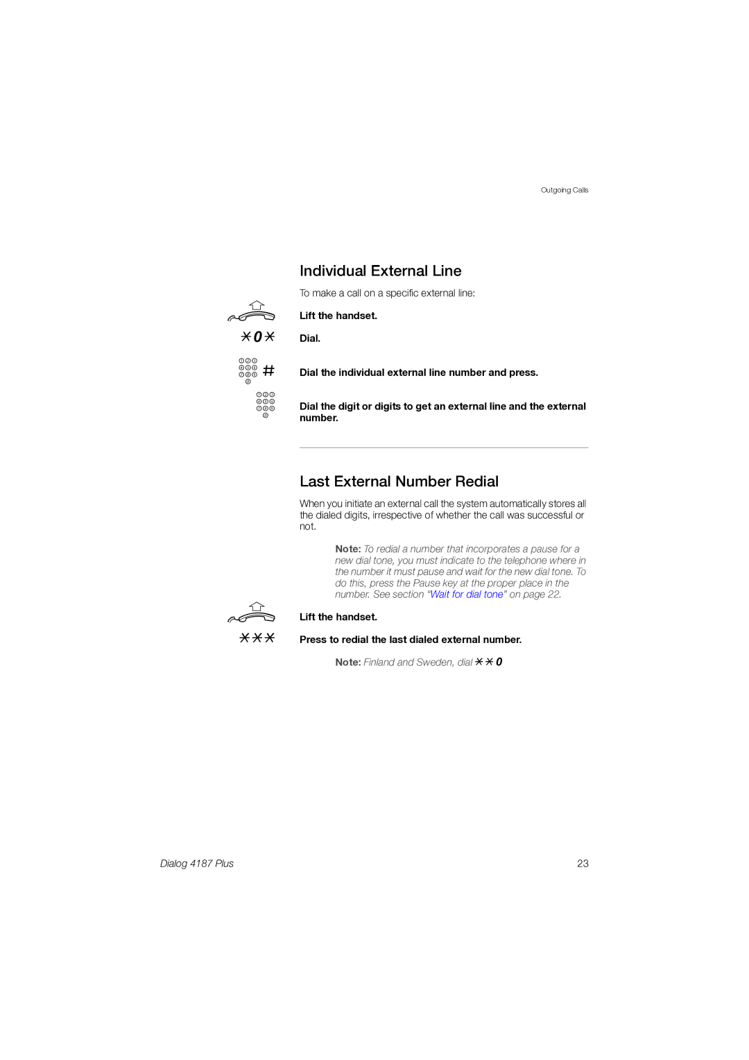 Ericsson 4187 Plus manual Individual External Line, Last External Number Redial 