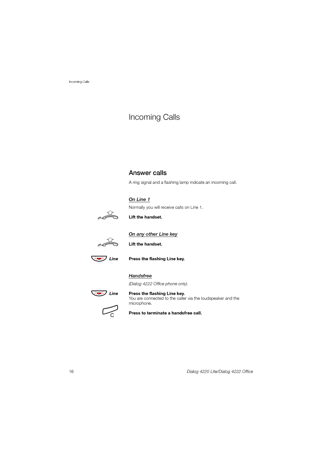 Ericsson 4220 manual Incoming Calls, Answer calls, On Line, On any other Line key, Handsfree 