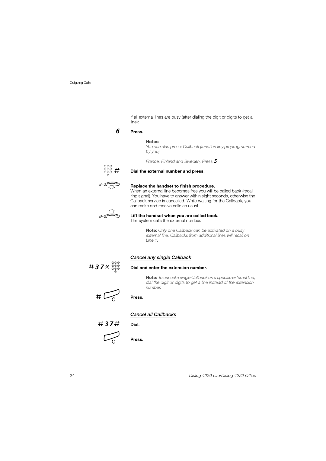 Ericsson 4220 #37* z # í #37#, Cancel any single Callback, Cancel all Callbacks, Dial and enter the extension number Press 